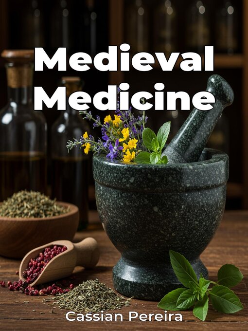 Title details for Medieval Medicine by Cassian Pereira - Available